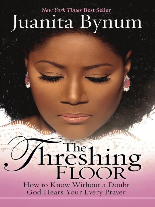 Title details for The Threshing Floor by Juanita Bynum - Available